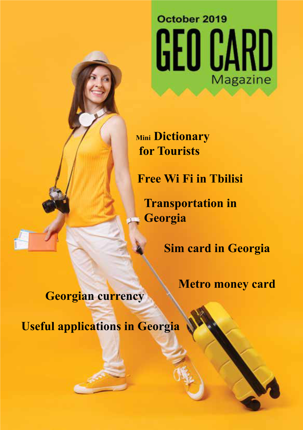 Free Wi Fi in Tbilisi Transportation in Georgia Metro Money Card Georgian Currency Sim Card in Georgia Mini Dictionary for Touri