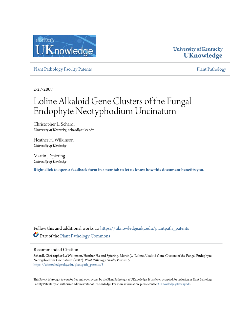 Loline Alkaloid Gene Clusters of the Fungal Endophyte Neotyphodium Uncinatum Christopher L