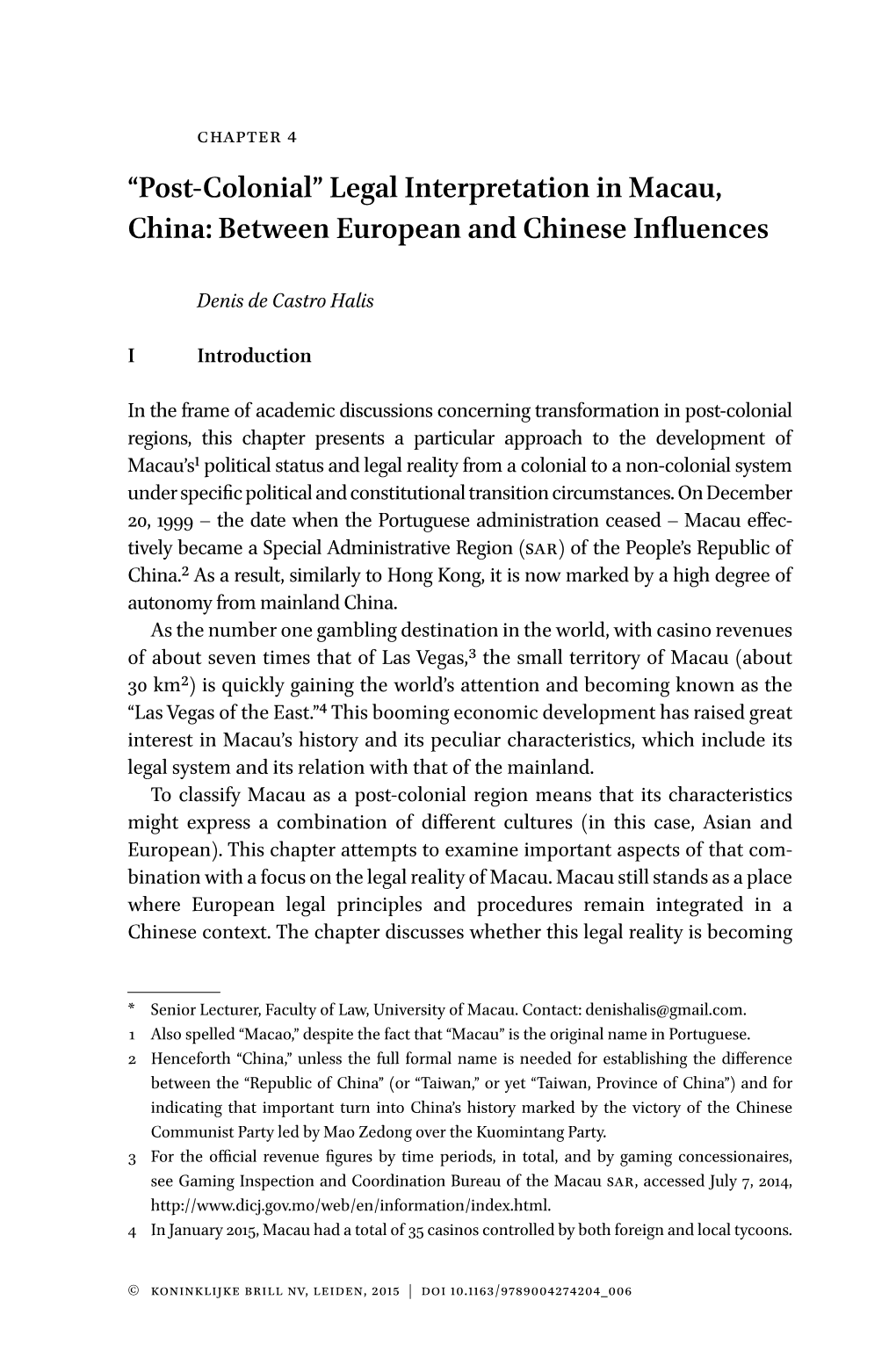 “Post-Colonial” Legal Interpretation in Macau, China: Between European and Chinese Influences