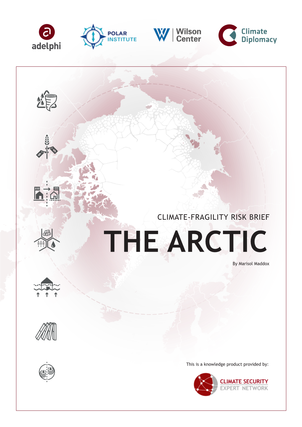 CLIMATE-FRAGILITY RISK BRIEF the ARCTIC by Marisol Maddox