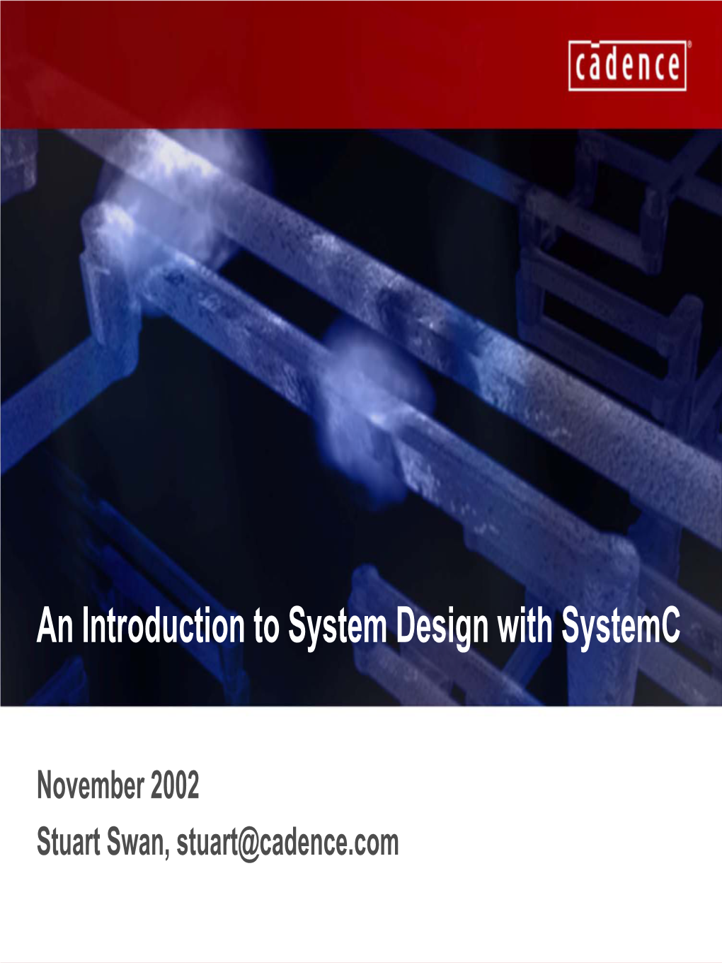 An Introduction to System Design with Systemc