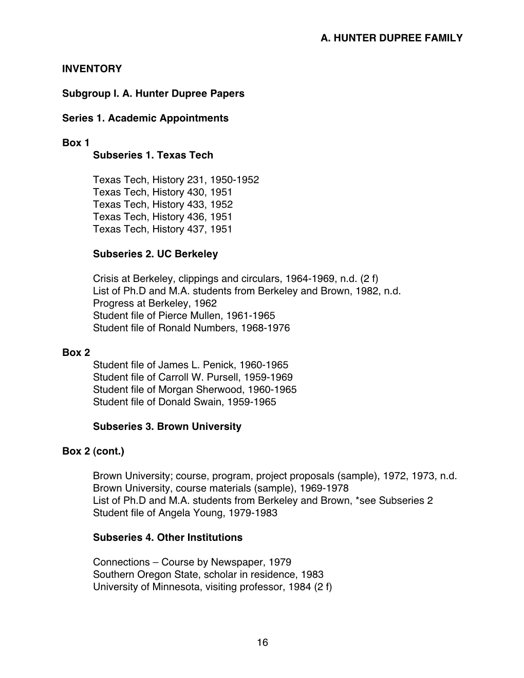 A. HUNTER DUPREE FAMILY 16 INVENTORY Subgroup I. A. Hunter