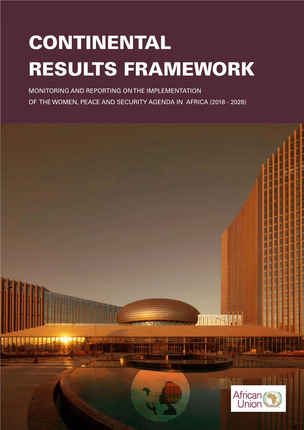 Continental Results Framework