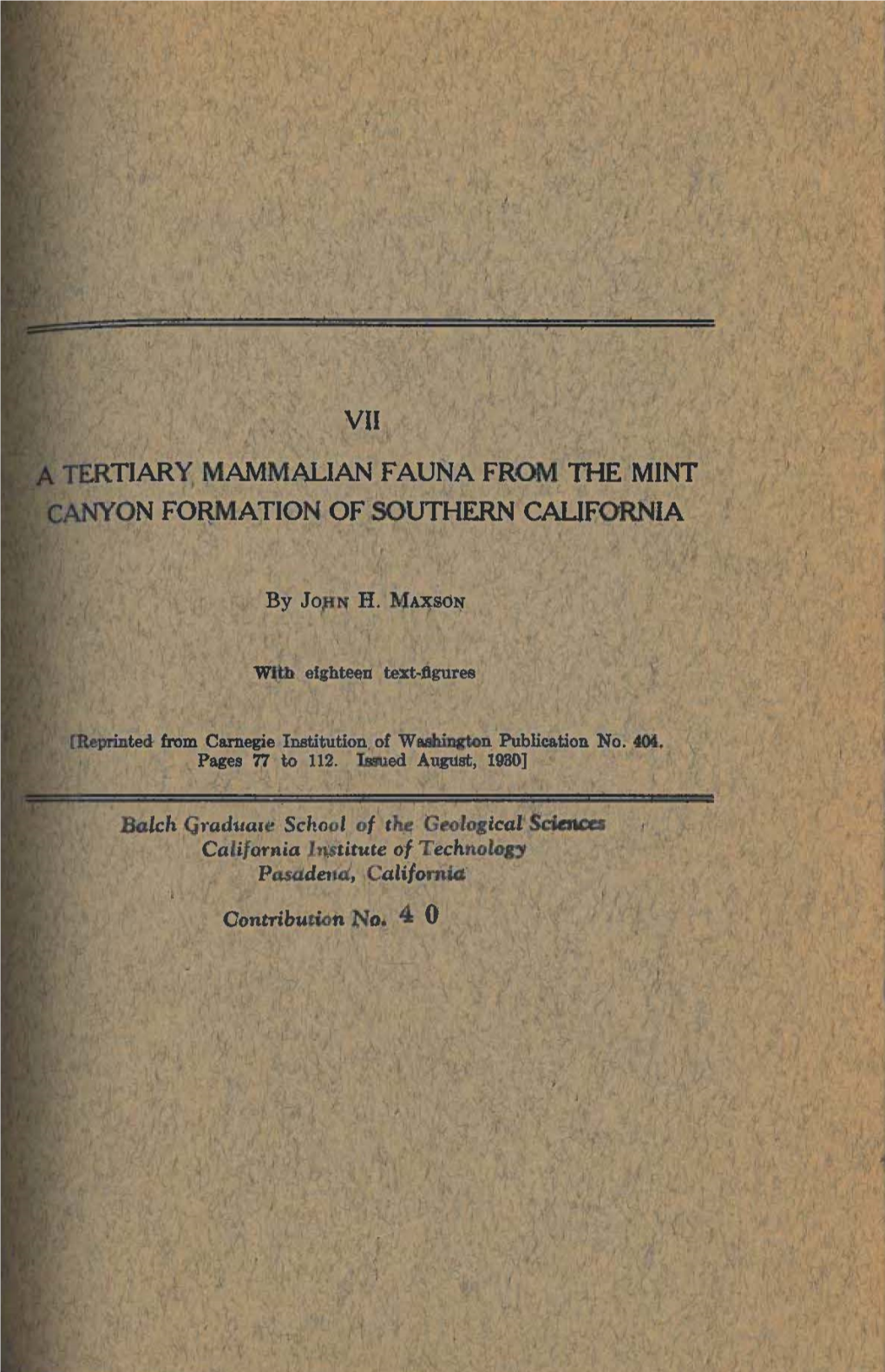 A TERTIARY MAMMALIAN FAUNA from Tiie MINT CANYON FO~MATION of SOUTHERN CALIFORNIA