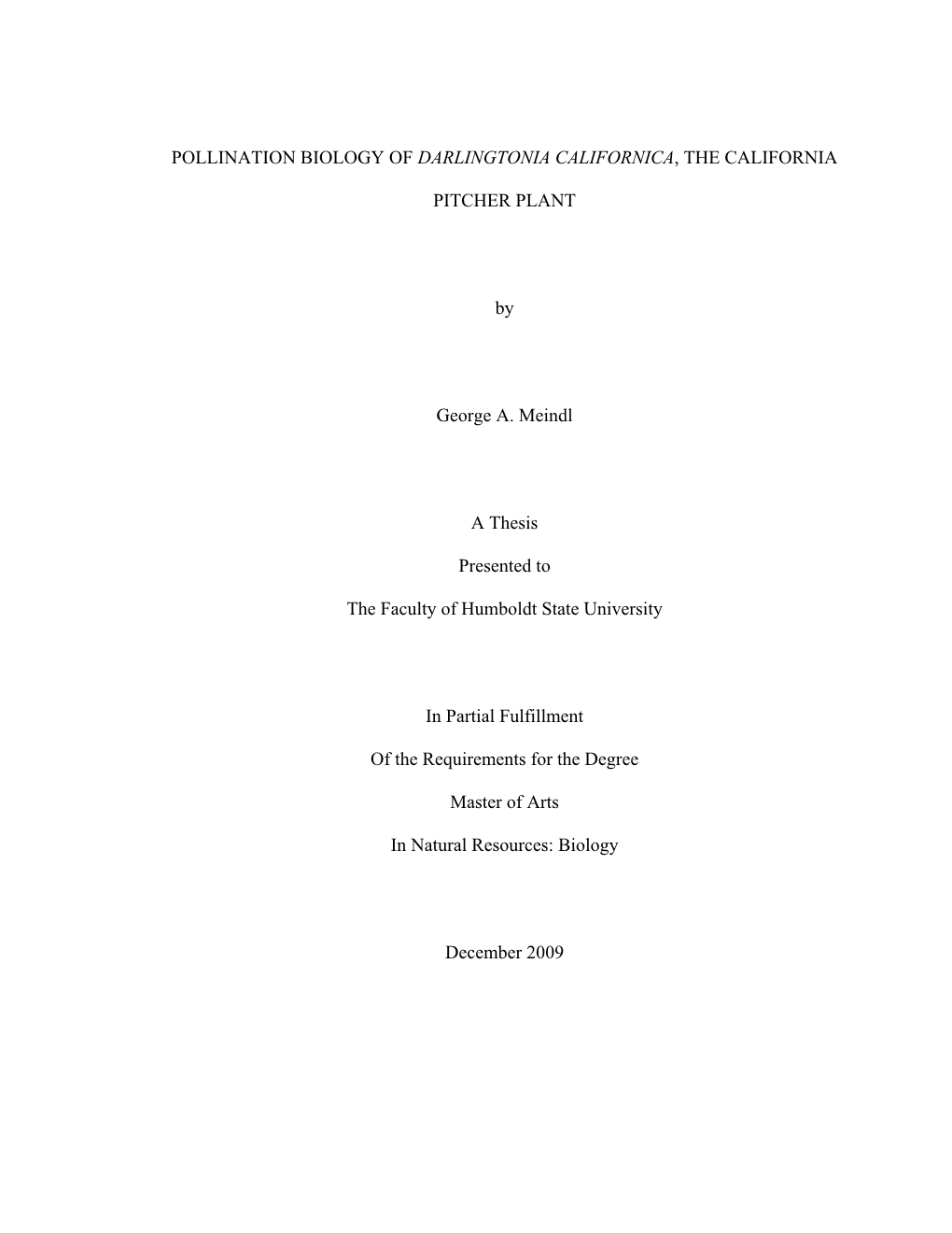 Pollination Biology of Darlingtonia Californica, the California