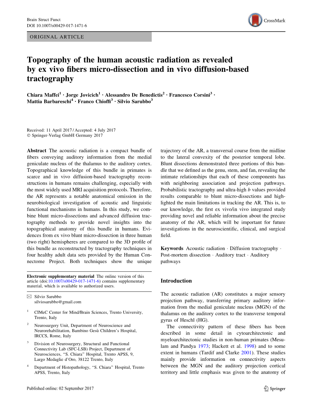 Topography of the Human Acoustic Radiation As Revealed by Ex Vivo ﬁbers Micro-Dissection and in Vivo Diffusion-Based Tractography