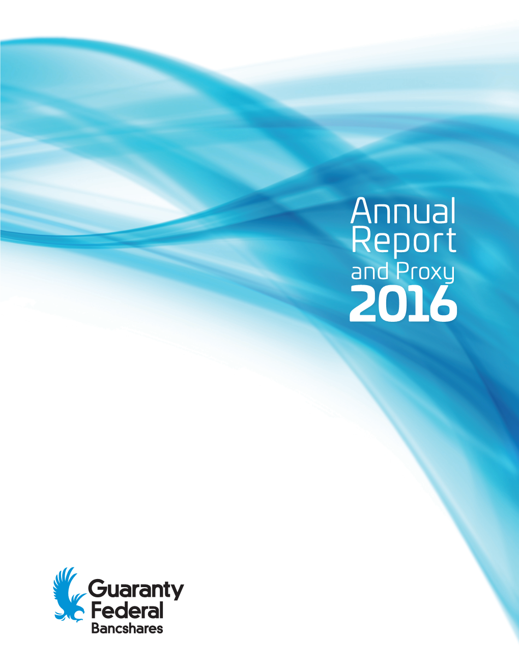 Guaranty Federal Bancshares, Inc. 2016 Annual Report