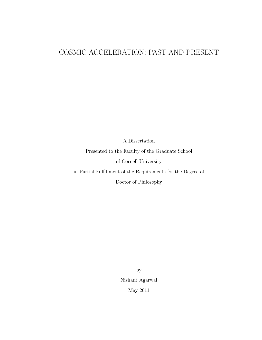 Cosmic Acceleration: Past and Present