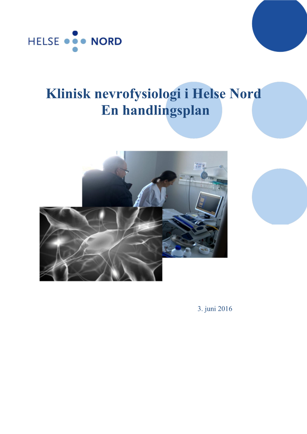 Klinisk Nevrofysiologi I Helse Nord En Handlingsplan