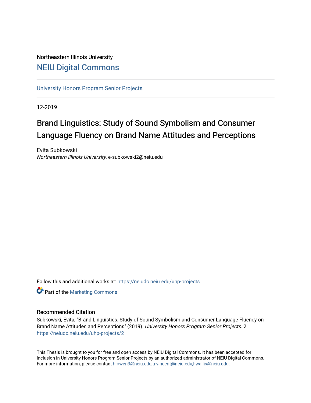 Brand Linguistics: Study of Sound Symbolism and Consumer Language Fluency on Brand Name Attitudes and Perceptions