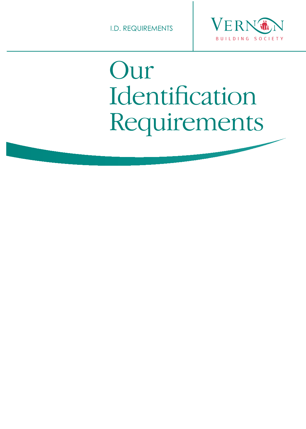 Our Identification Requirements