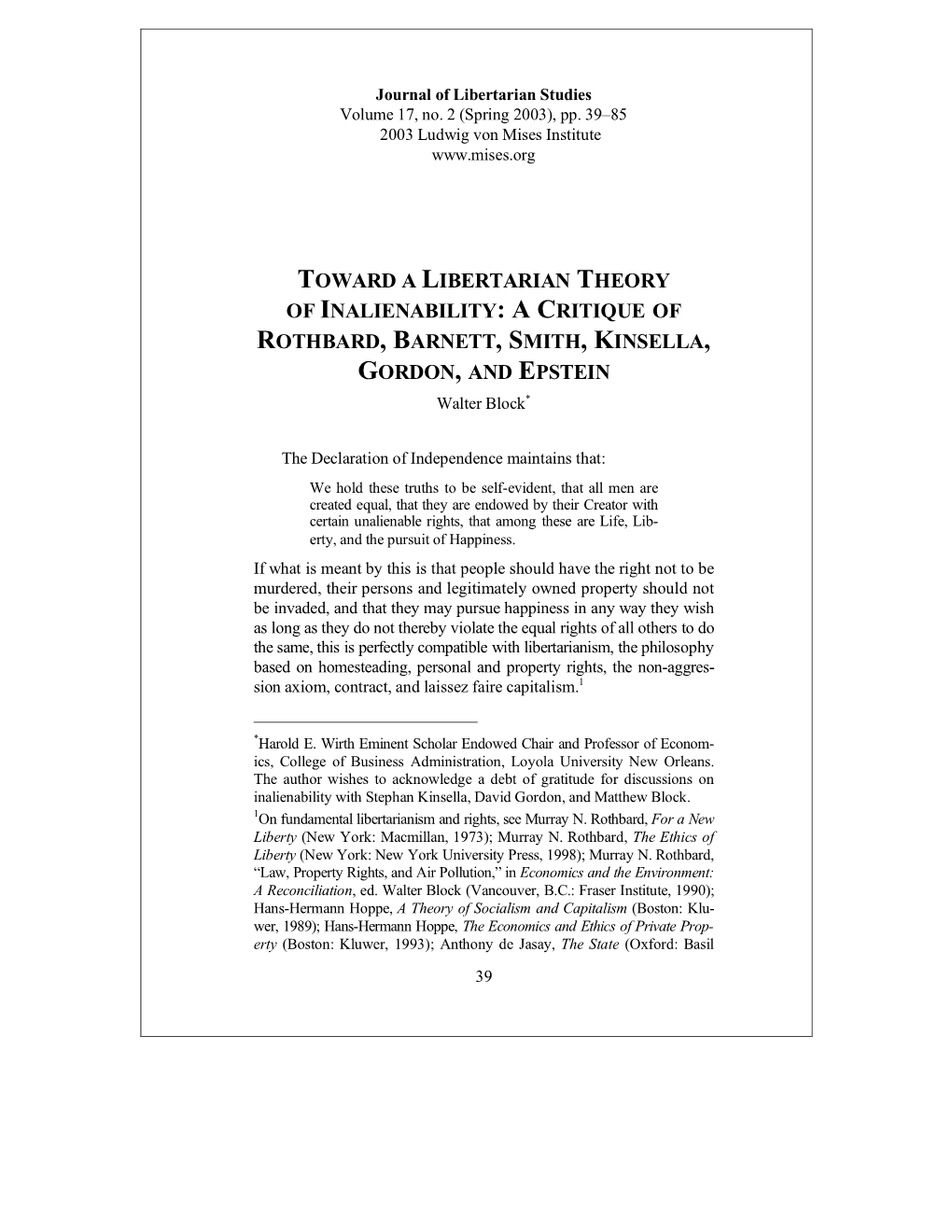 A LIBERTARIAN THEORY of INALIENABILITY: a CRITIQUE of ROTHBARD, BARNETT, SMITH, KINSELLA, GORDON, and EPSTEIN Walter Block*