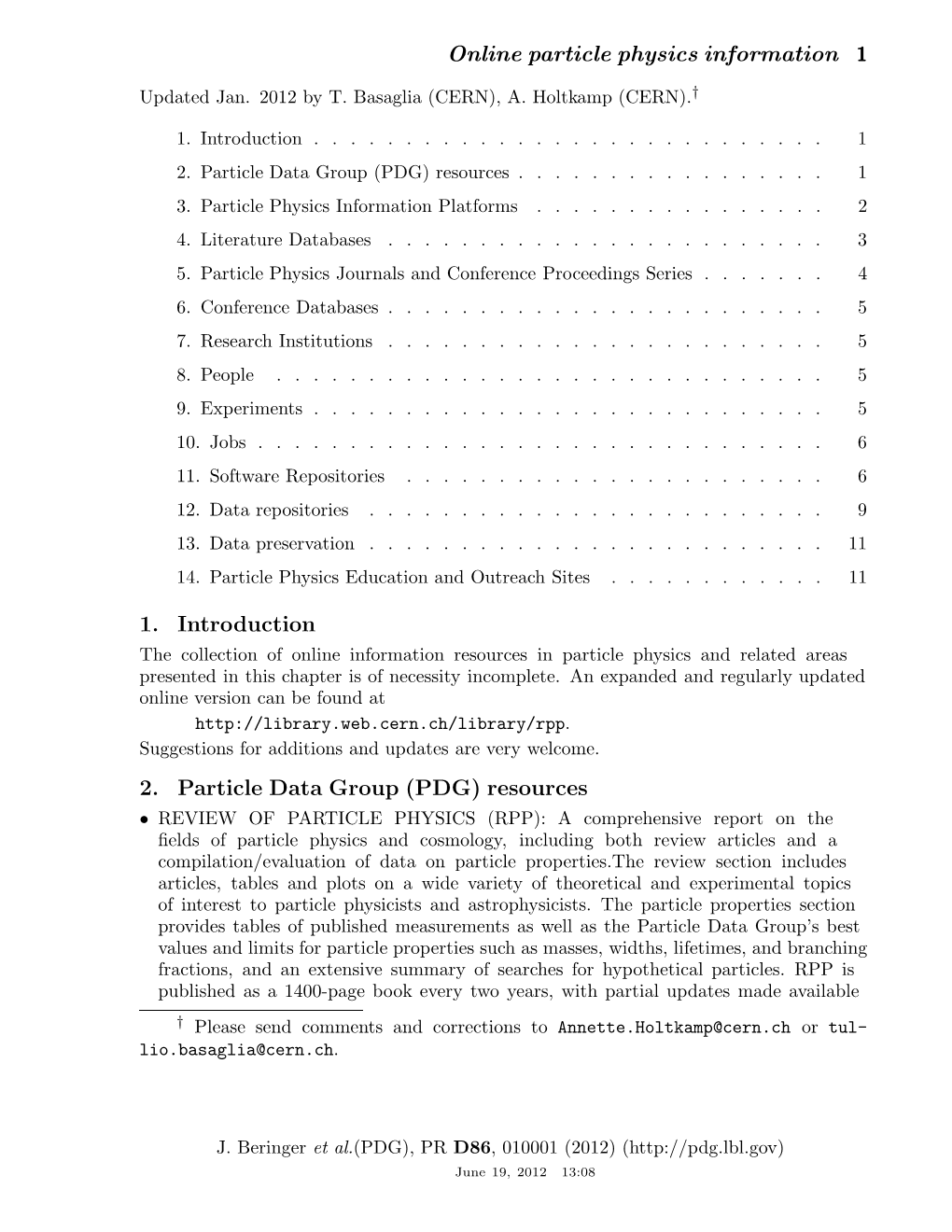 Online Particle Physics Information 1 1. Introduction 2. Particle Data Group (PDG) Resources