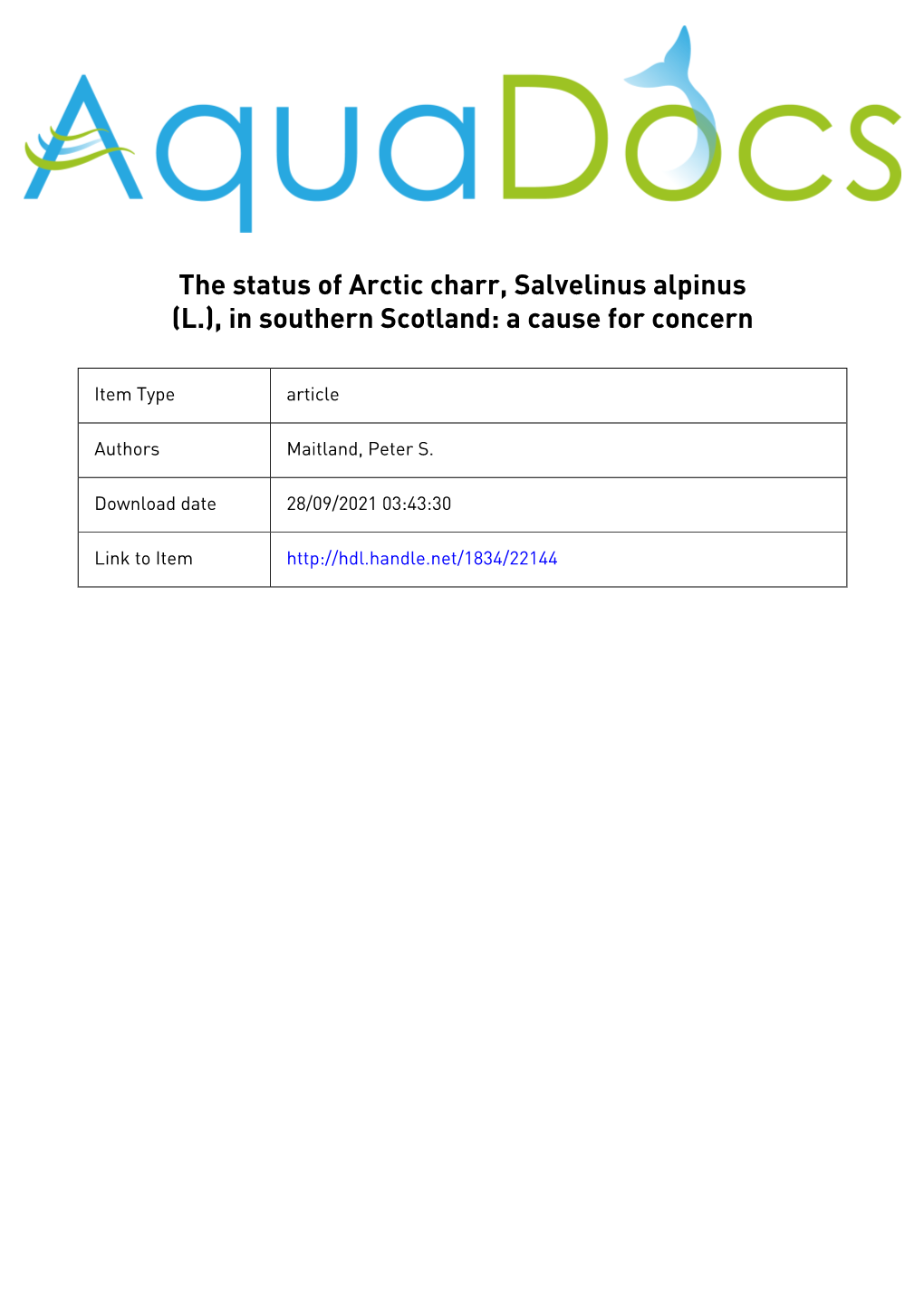 The Status of Arctic Charr, Salvelinus Alpinus (L.), in Southern Scotland: a Cause for Concern