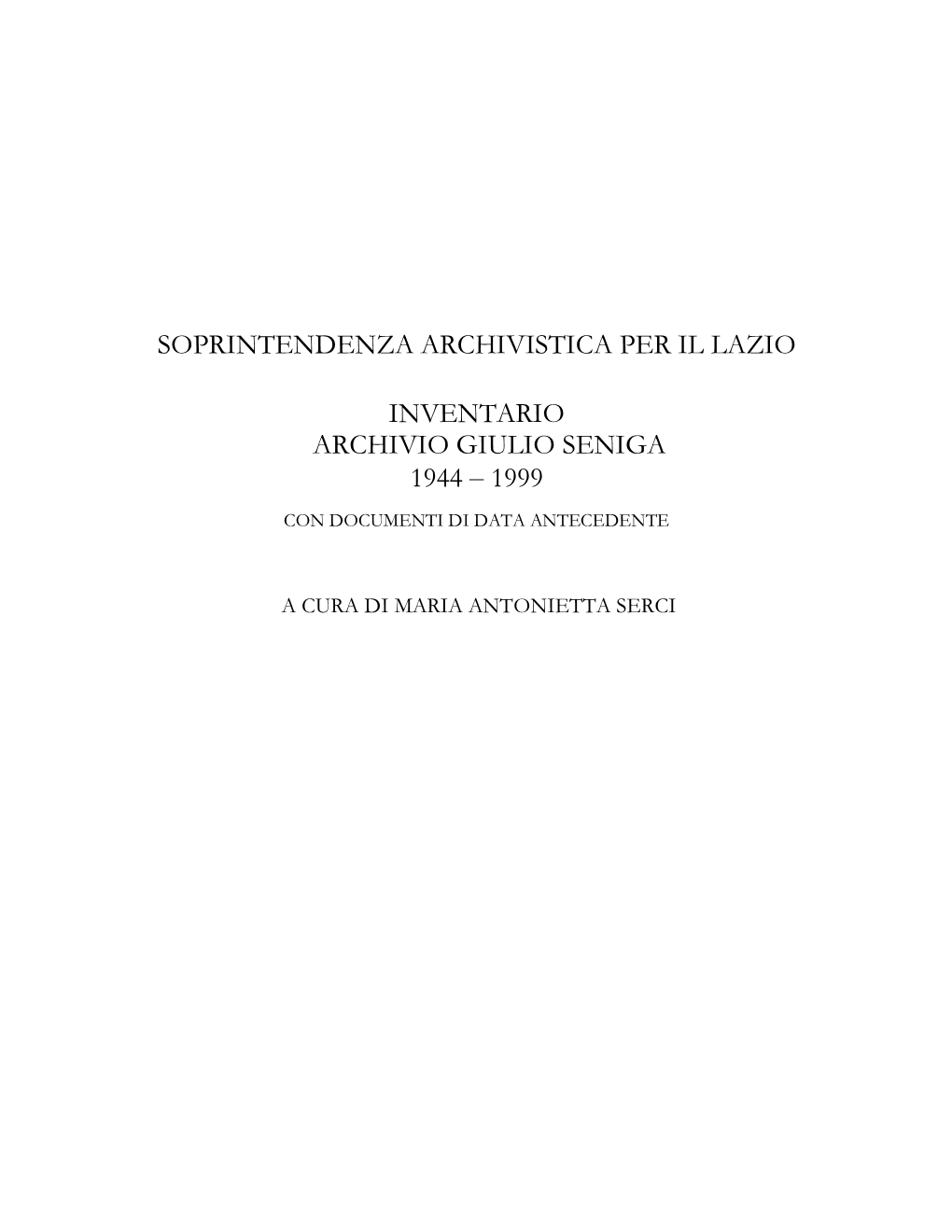 Inventario Archivio Giulio Seniga 1944-1999