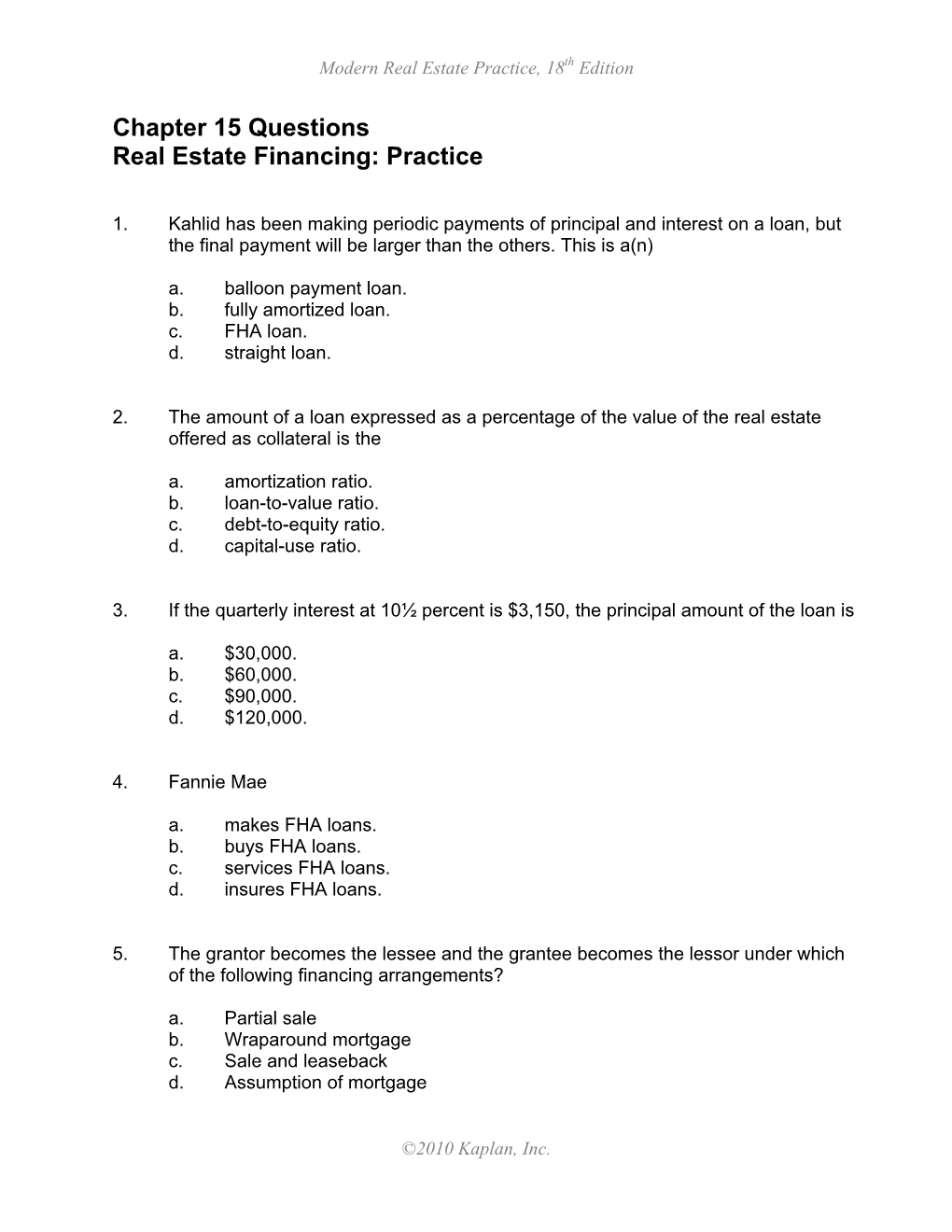 Chapter 15 Questions Real Estate Financing: Practice