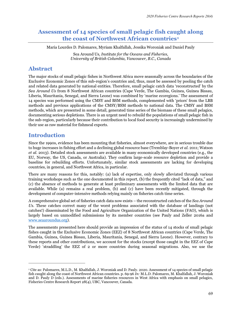 Assessment of 14 Species of Small Pelagic Fish Caught Along the Coast of Northwest African Countries1 Maria Lourdes D