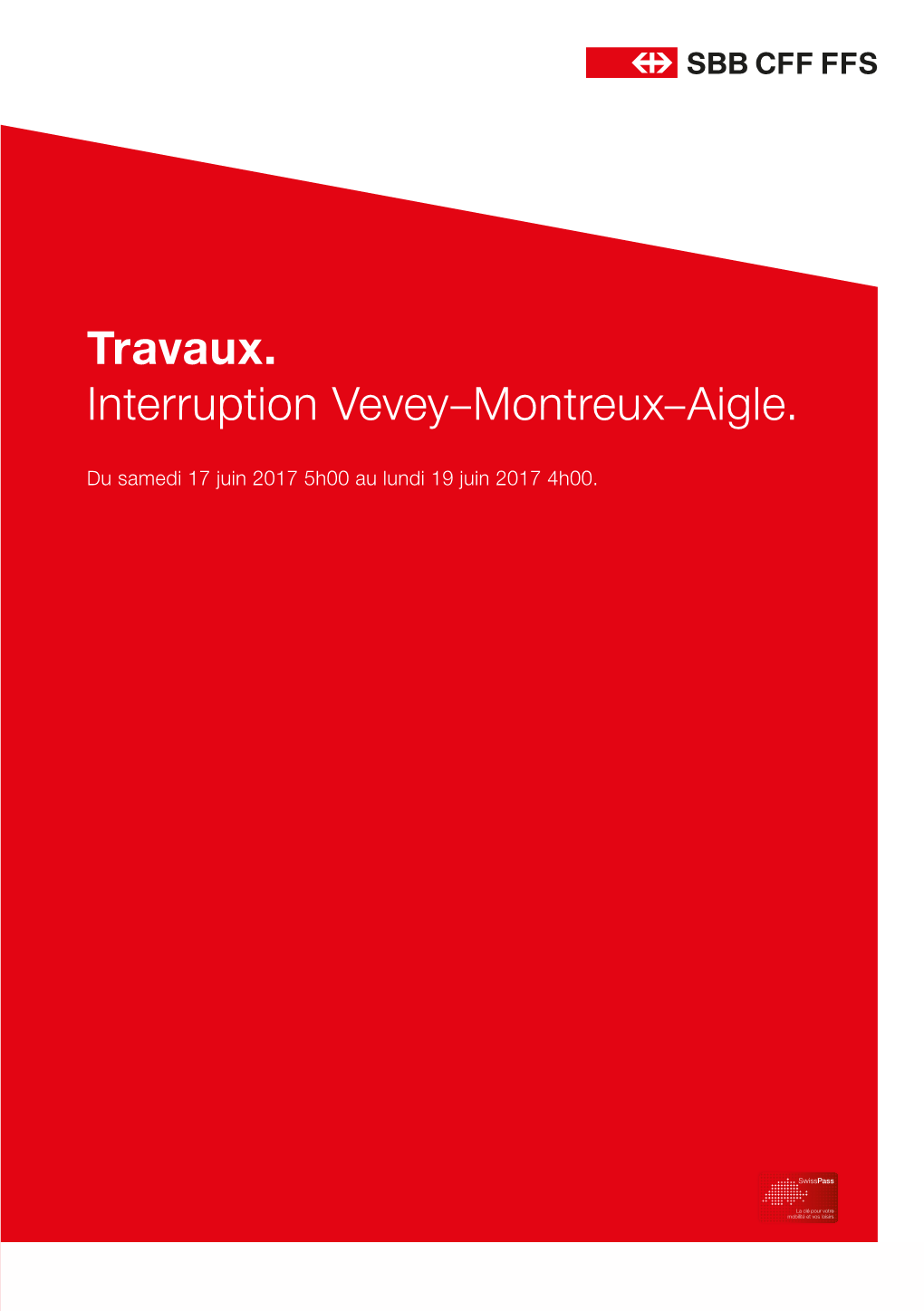 Travaux. Interruption Vevey–Montreux–Aigle