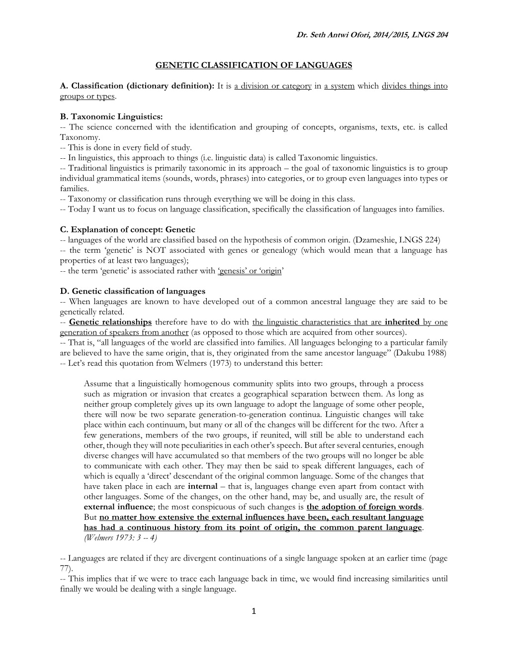 1 GENETIC CLASSIFICATION of LANGUAGES A. Classification