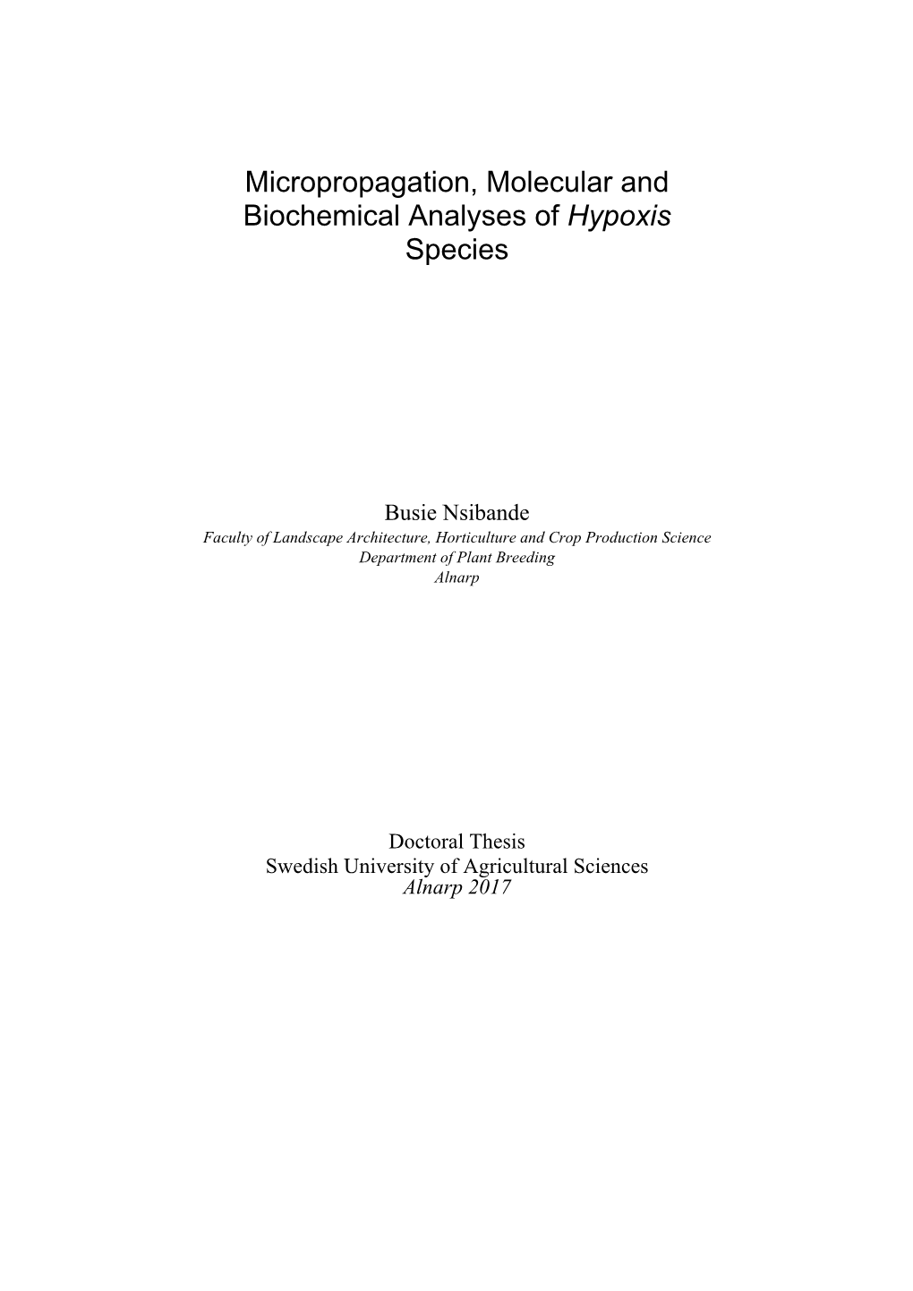 Micropropagation, Molecular and Biochemical Analyses of Hypoxis Species