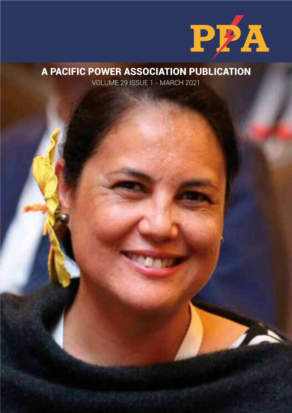 A PACIFIC POWER ASSOCIATION PUBLICATION VOLUME 29 ISSUE 1 - MARCH 2021 More Power for Your Operations