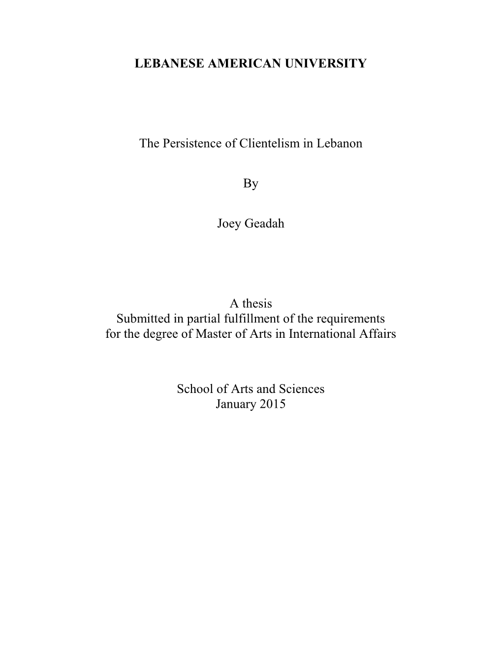 LEBANESE AMERICAN UNIVERSITY the Persistence of Clientelism In