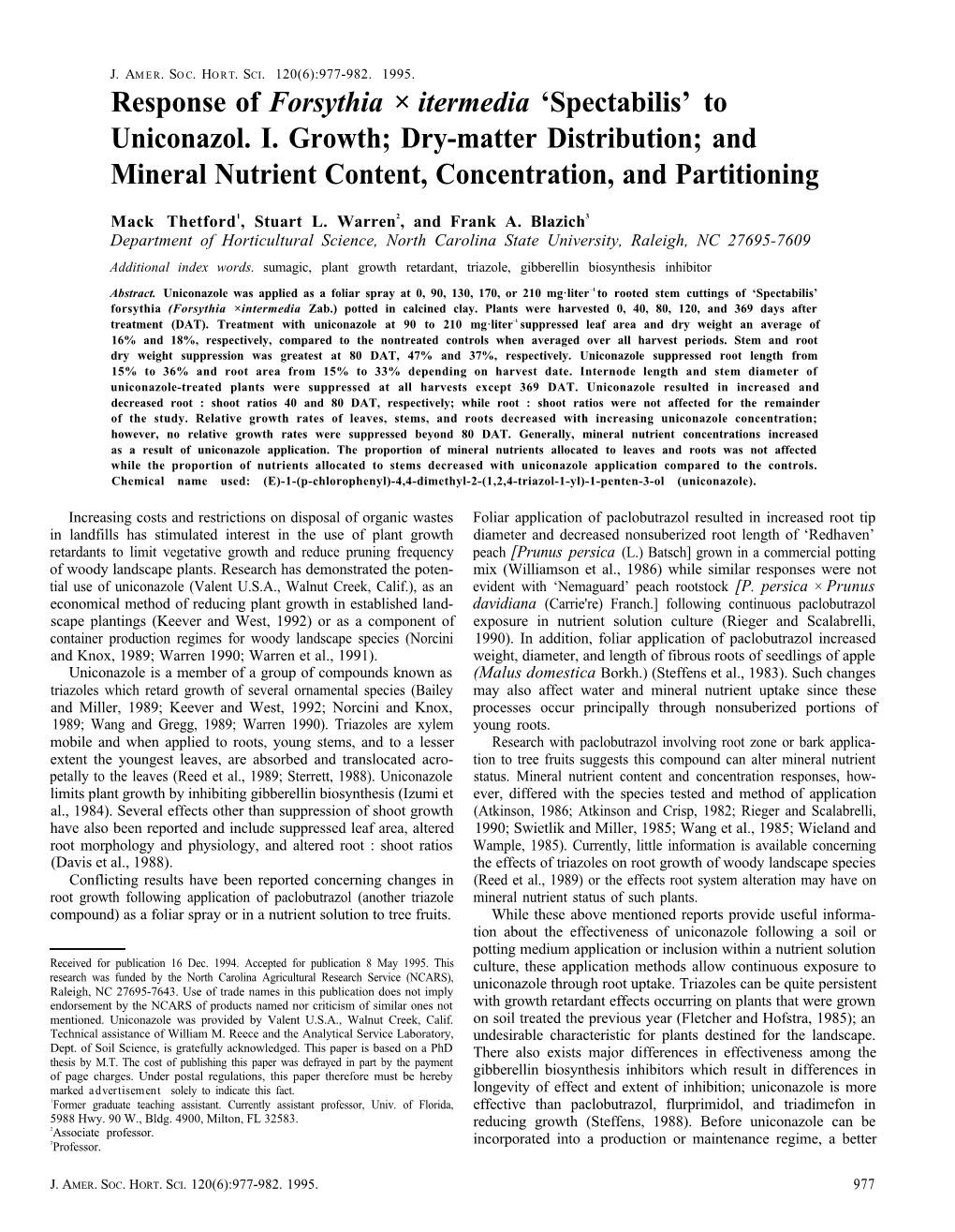 Response of Forsythia ×Intermedia 'Spectabilis" to Uniconazole. I. Growth; Dry-Matter Distribution; and Mineral Nutrie