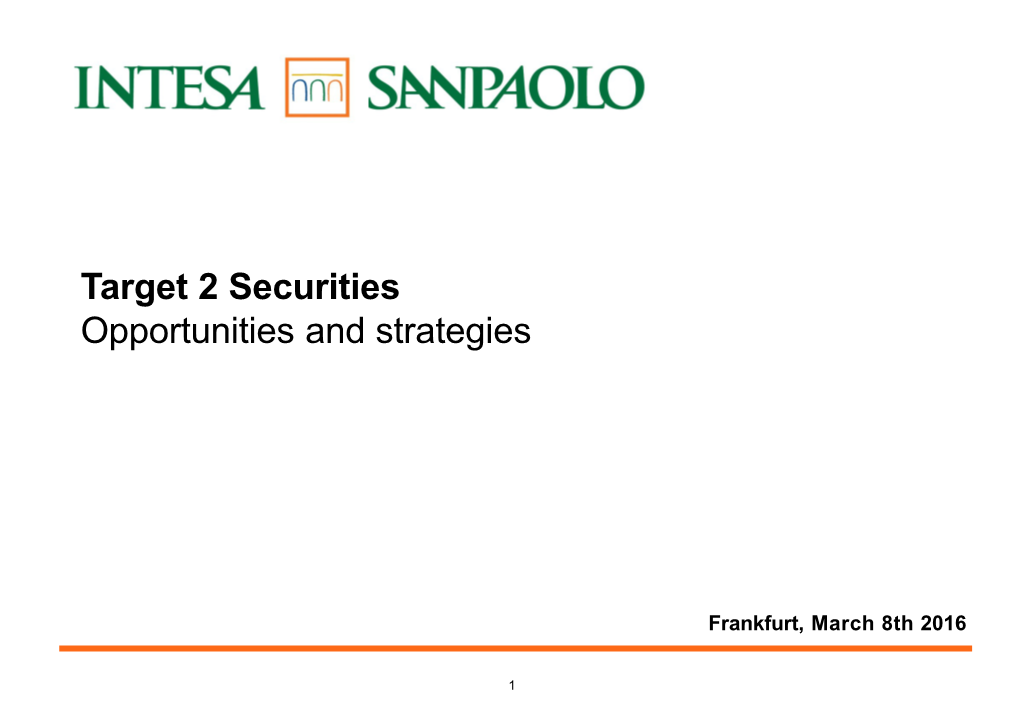 Target 2 Securities Opportunities and Strategies