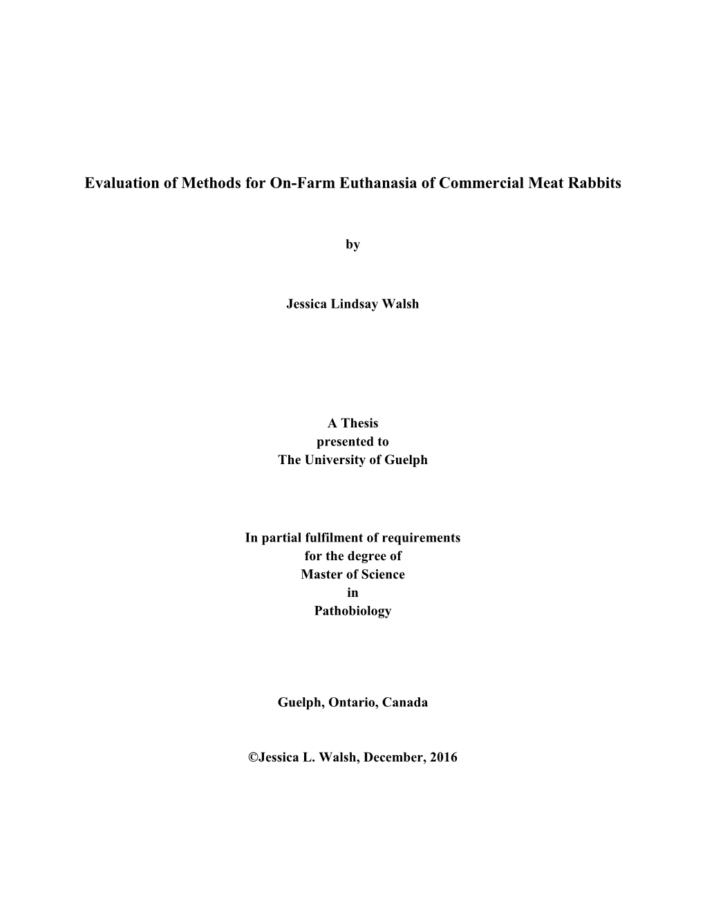 Evaluation of Methods for On-Farm Euthanasia of Commercial Meat Rabbits