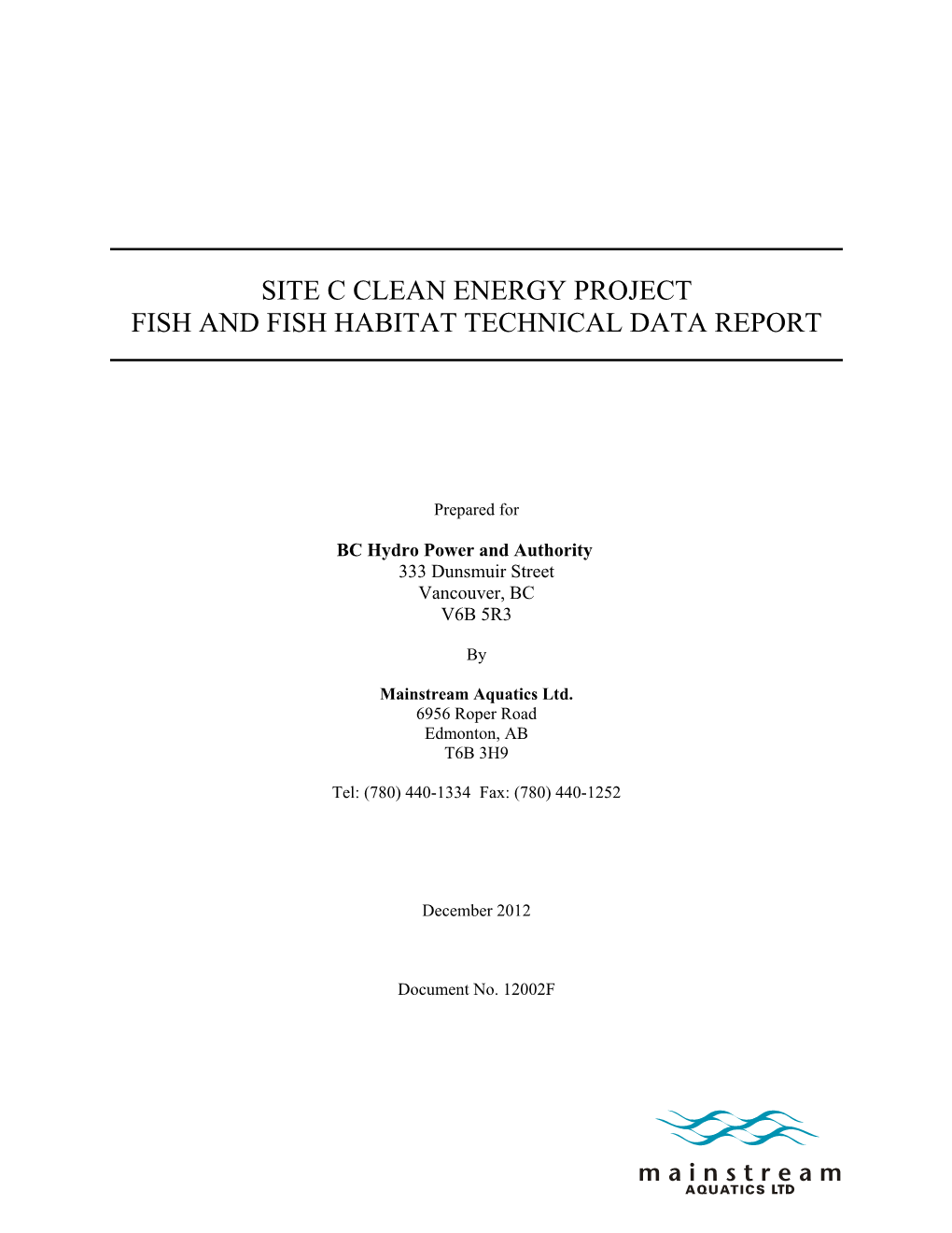 Appendix O Fish and Fish Habitat Technical Data Report
