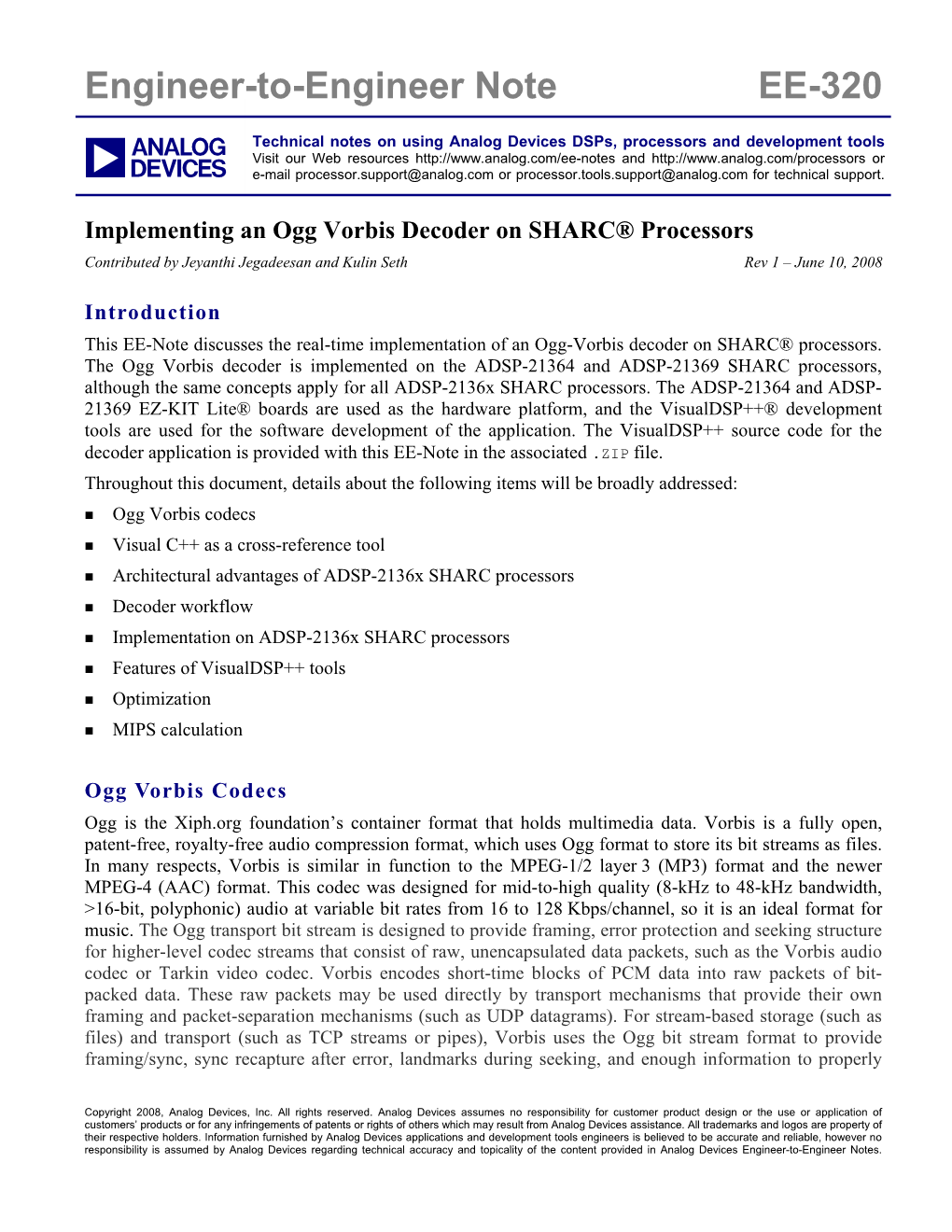 Implementing an Ogg Vorbis Decoder on SHARC® Processors Contributed by Jeyanthi Jegadeesan and Kulin Seth Rev 1 – June 10, 2008