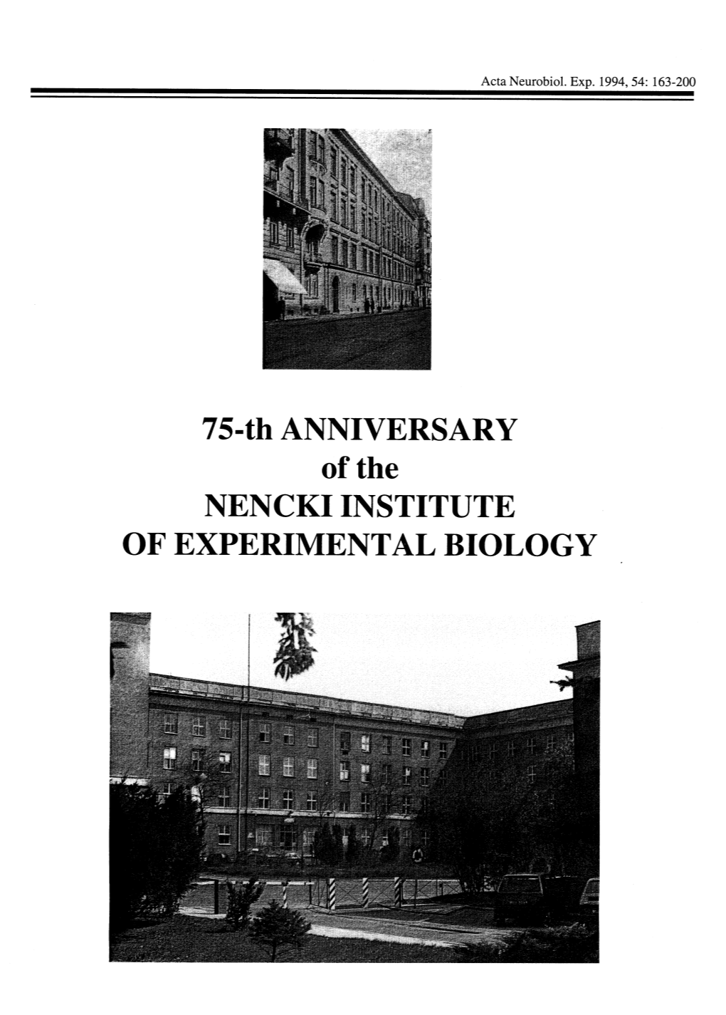 75Th ANNIVERSARY of the NENCKI INSTITUTE of EXPERIMENTAL BIOLOGY CONTENTS