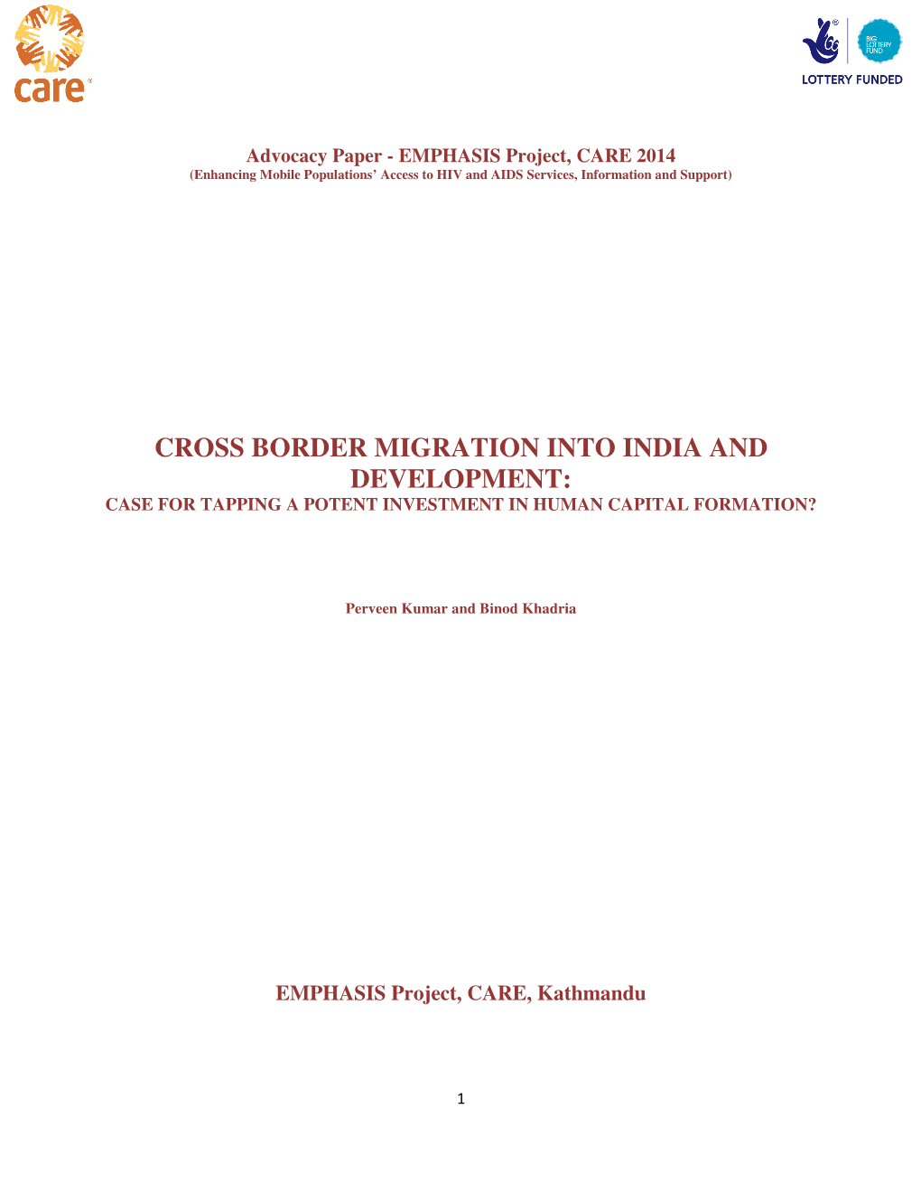 Cross Border Migration Into India and Development: Case for Tapping a Potent Investment in Human Capital Formation?