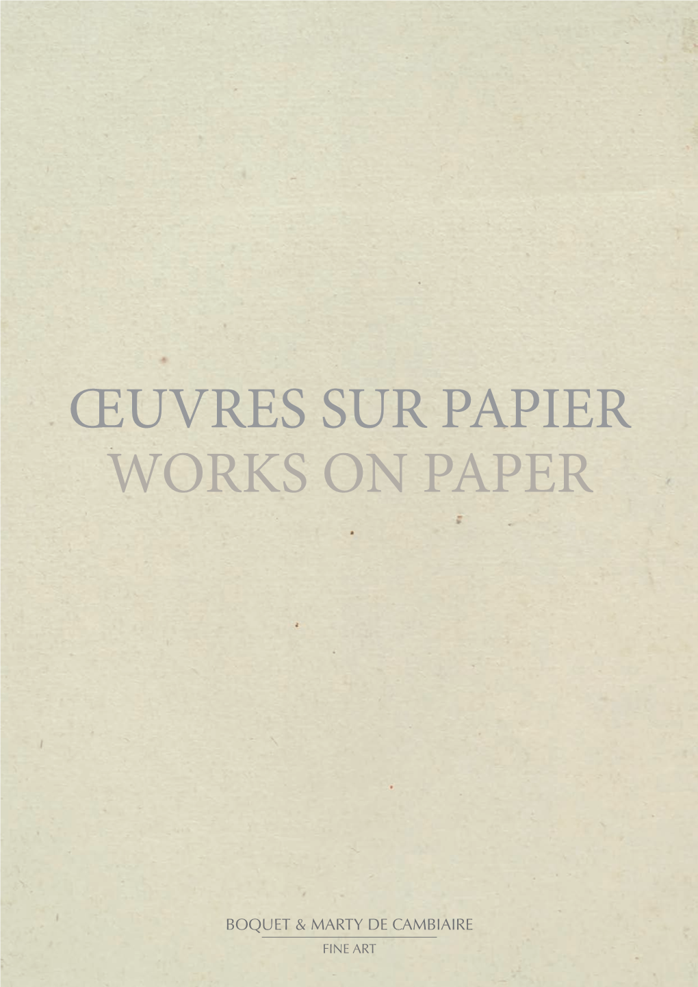 Œuvres Sur Papier Works on Paper