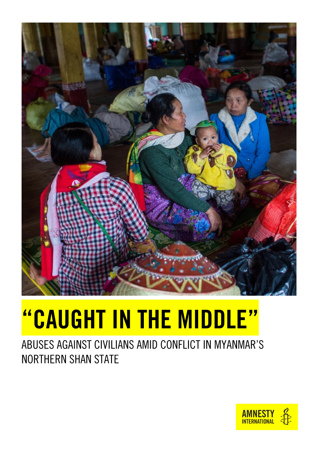 Abuses Against Civilians Amid Conflict in Myanmar's Northern Shan State