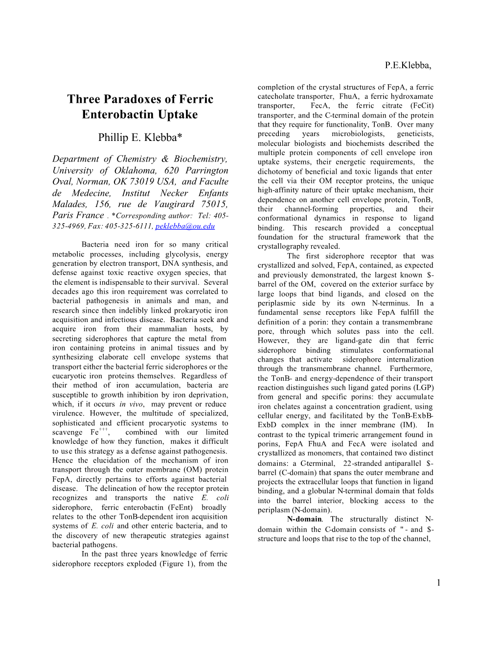 Three Paradoxes of Ferric Enterobactin Uptake