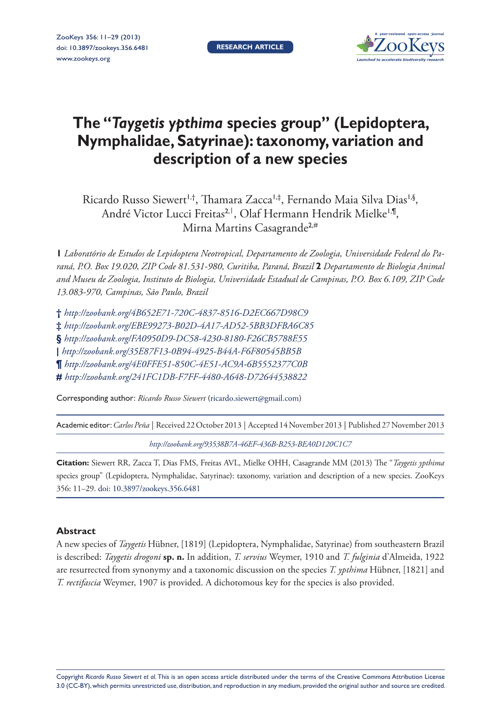 The “Taygetis Ypthima Species Group” (Lepidoptera, Nymphalidae, Satyrinae): Taxonomy, Variation and Description of a New Species