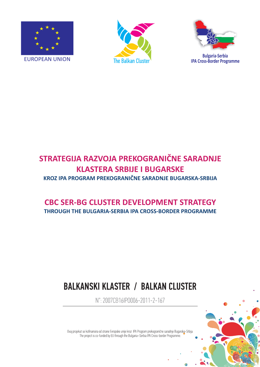 Cbc Ser-Bg Cluster Development Strategy Through the Bulgaria-Serbia Ipa Cross-Border Programme