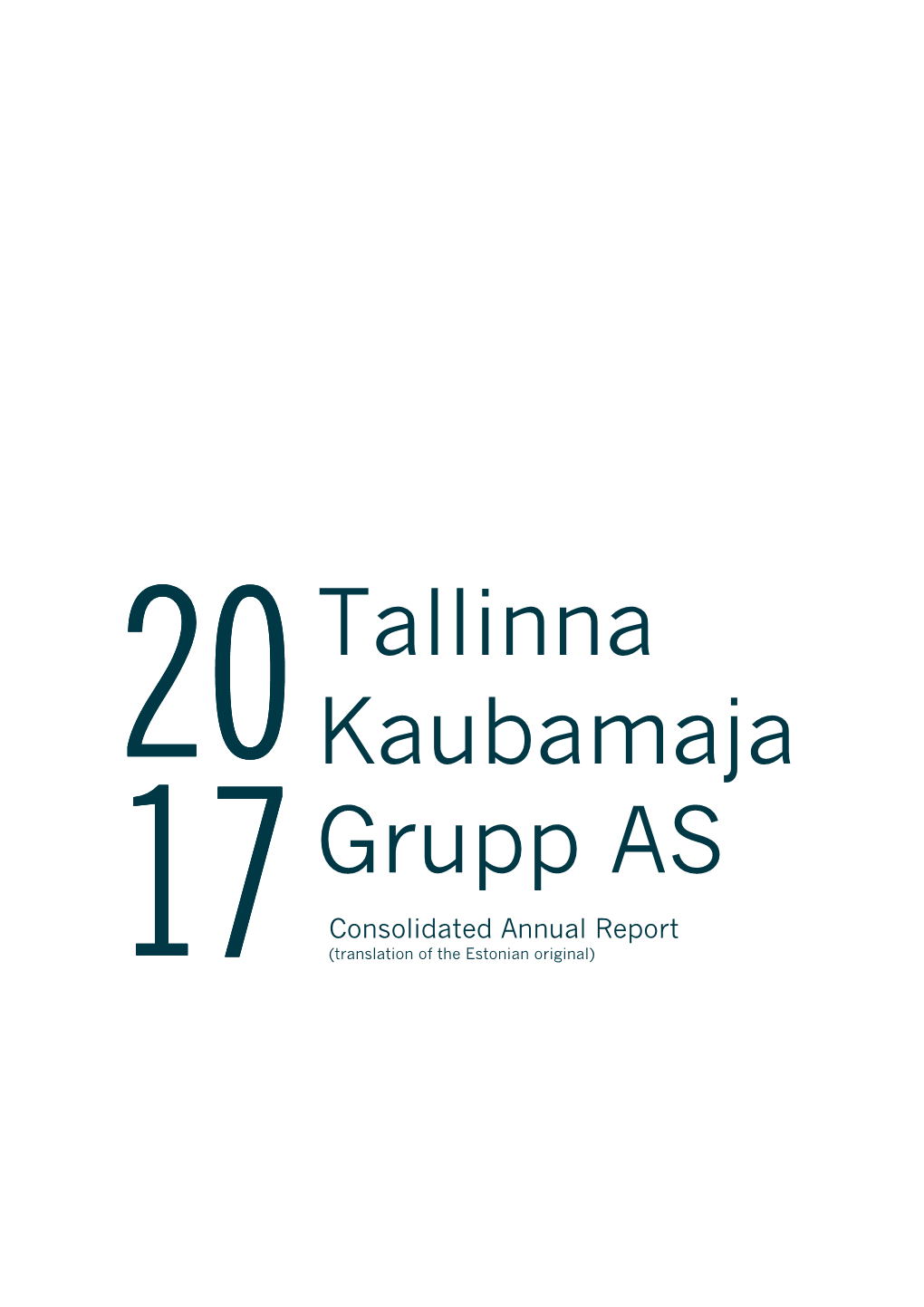 Tallinna Kaubamaja Grupp As Consolidated Annual Report 2017
