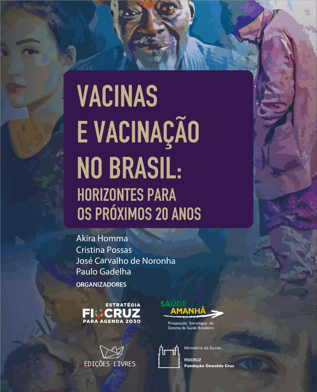 Vacinas E Vacinação No Brasil: Horizontes Para Os Próximos 20 Anos