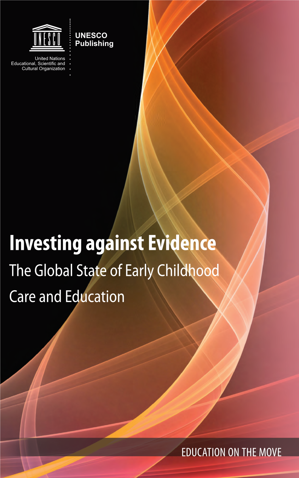 The Global State of Early Childhood Care and Education