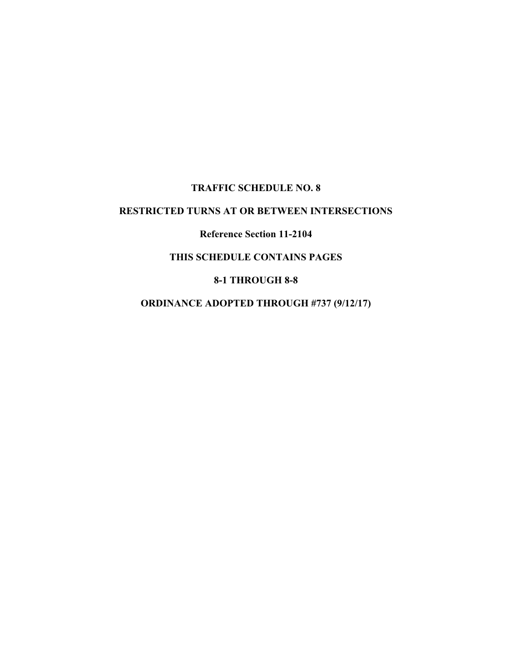 Traffic Schedule No. 8 - Restricted Turns at Or Between Intersections