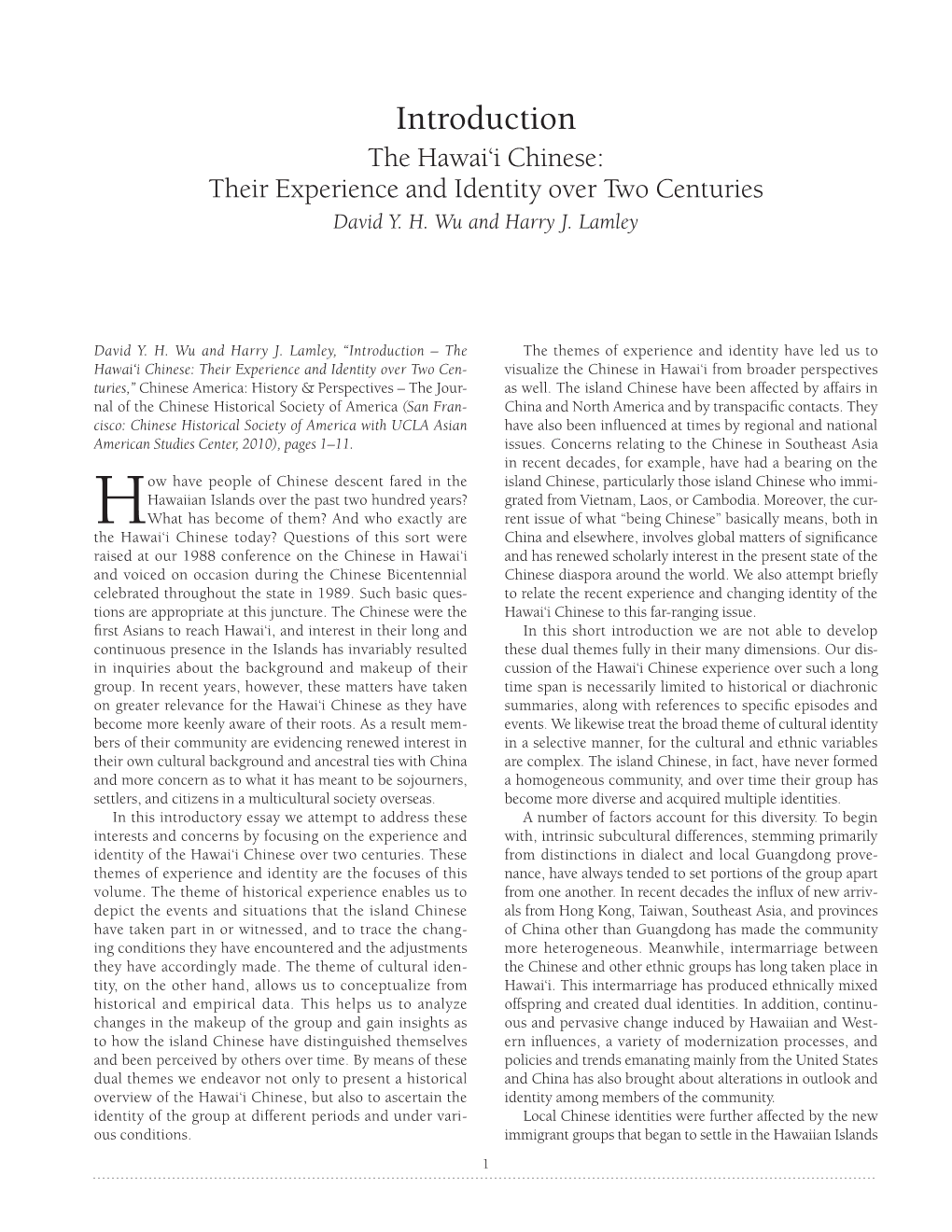 Introduction the Hawai‘I Chinese: Their Experience and Identity Over Two Centuries David Y