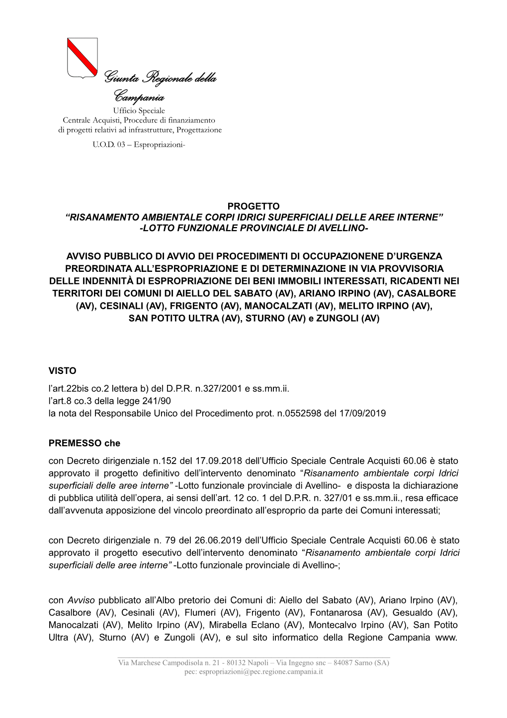 Giunta Regionale Della Campania Ufficio Speciale Centrale Acquisti, Procedure Di Finanziamento Di Progetti Relativi Ad Infrastrutture, Progettazione U.O.D