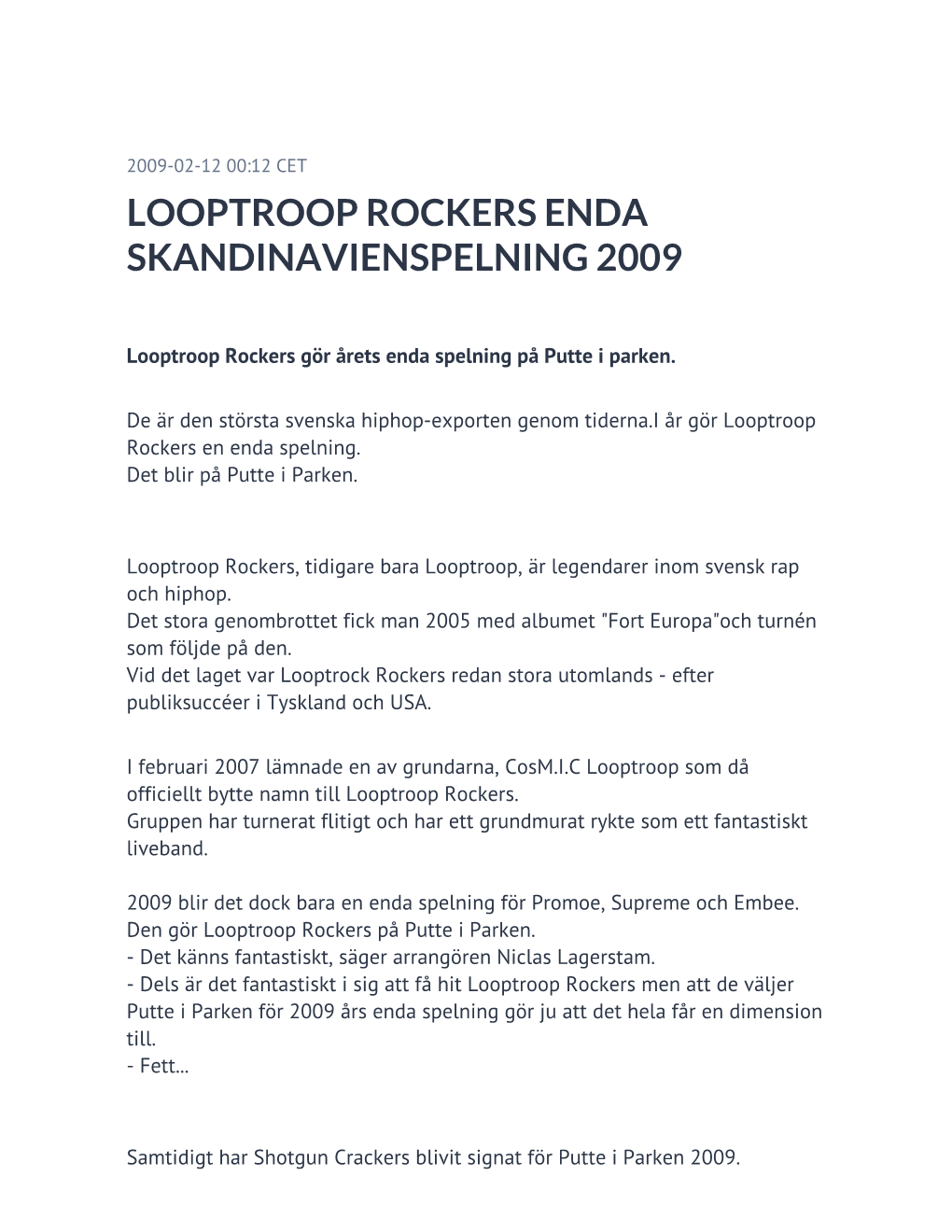 Looptroop Rockers Enda Skandinavienspelning 2009