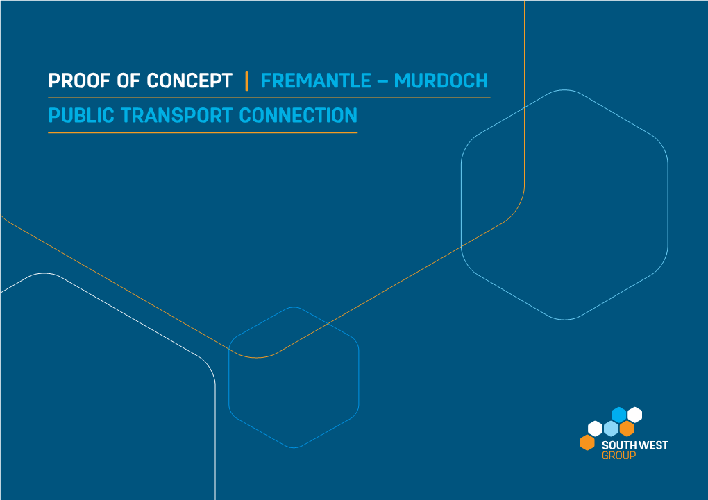 Fremantle – Murdoch Public Transport Connection Table of Contents 1