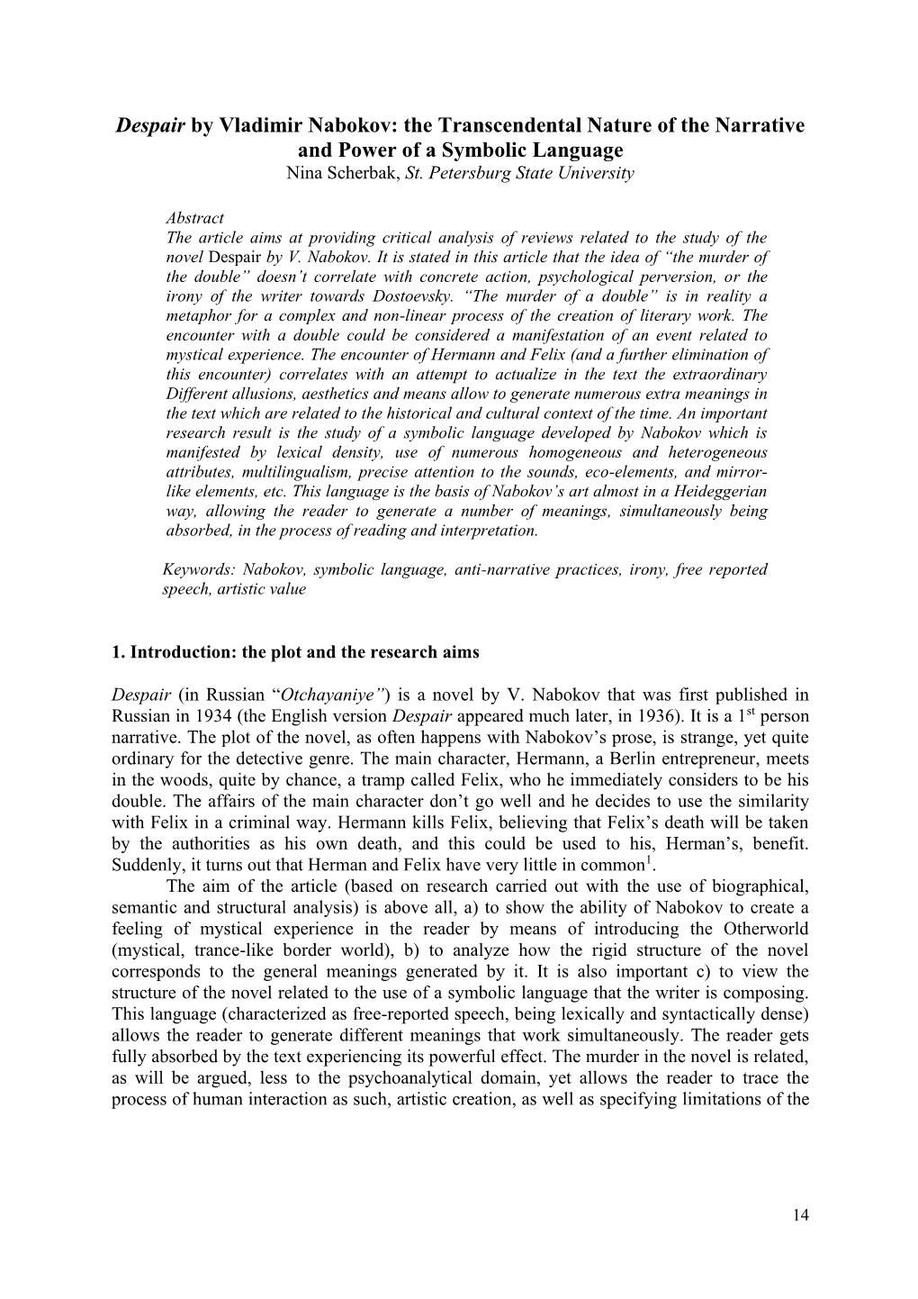 Despair by Vladimir Nabokov: the Transcendental Nature of the Narrative and Power of a Symbolic Language Nina Scherbak, St