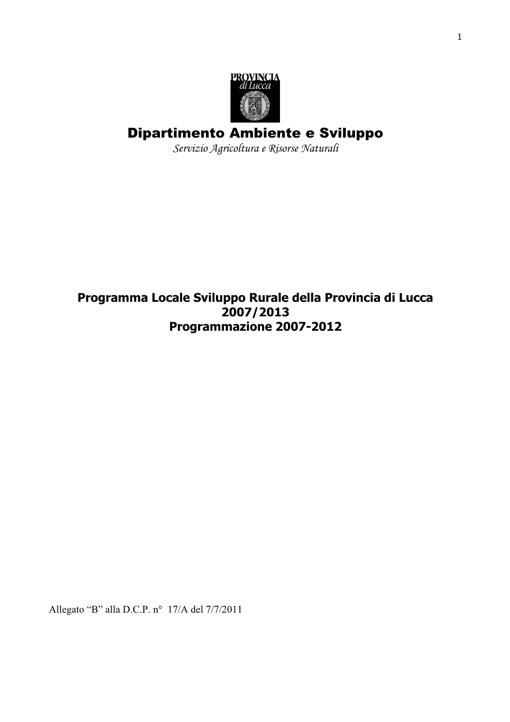 Servizio Agricoltura E Risorse Naturali Programma Locale Sviluppo Rurale Della Provincia Di Lucca 2007/2013 Programmazione 2007-2012