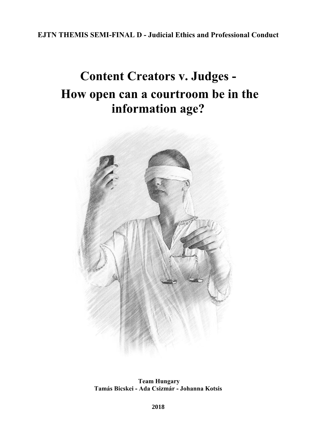 Content Creators V. Judges - How Open Can a Courtroom Be in the Information Age?