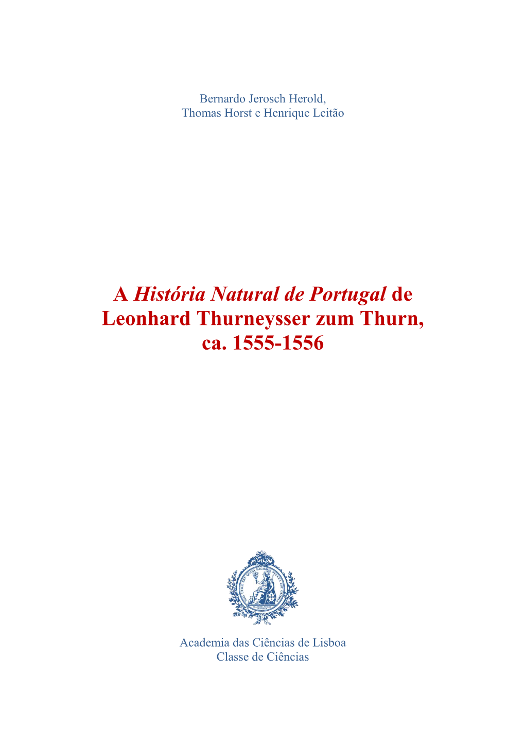 A História Natural De Portugal De Leonhard Thurneysser Zum Thurn, Ca. 1555-1556